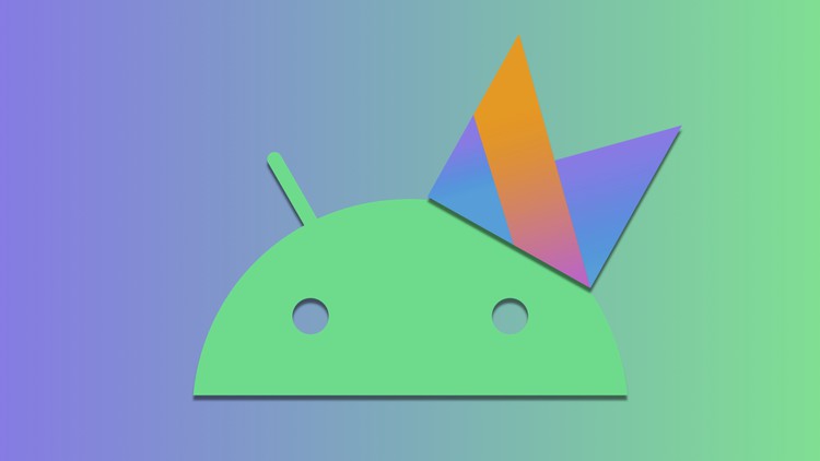 Android Completo con Kotlin: Aprende creando apps