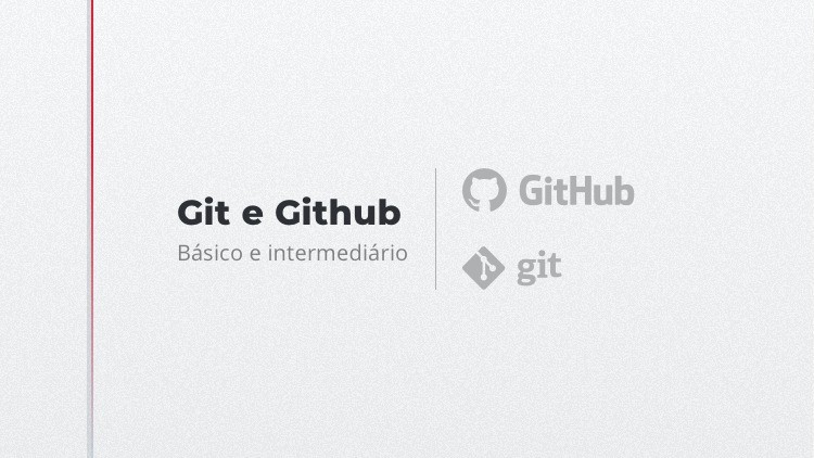 Git e Github - Básico e Intermediário