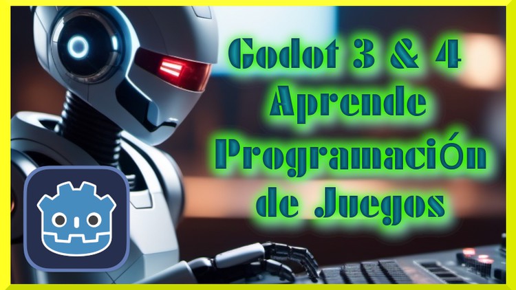 Godot 3 & 4: Aprende Programación de Juegos