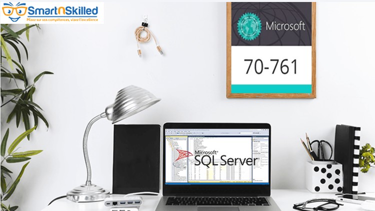 Préparation à l'examen MCSA 70-761 SQL Server_Partie 1