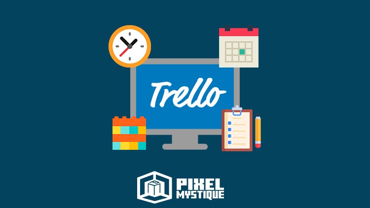 Complete Trello Fundamentals - Beginners to Advanced
