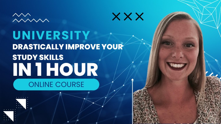 University | Drastically Improve your Study Skills in 1 hour