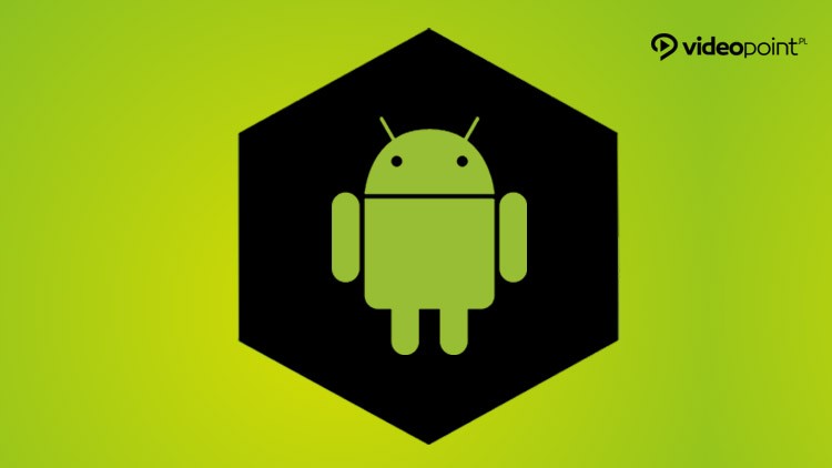 Android - techniki efektywnej pracy