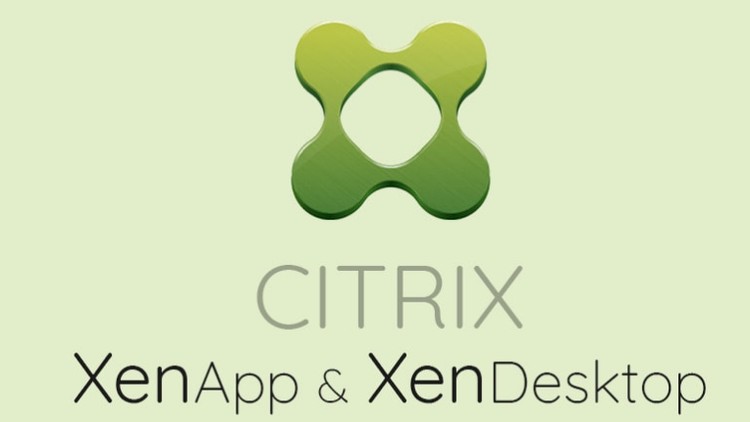 Citrix XenApp, XenDesktop 7.x (Virtual apps and Desktops)