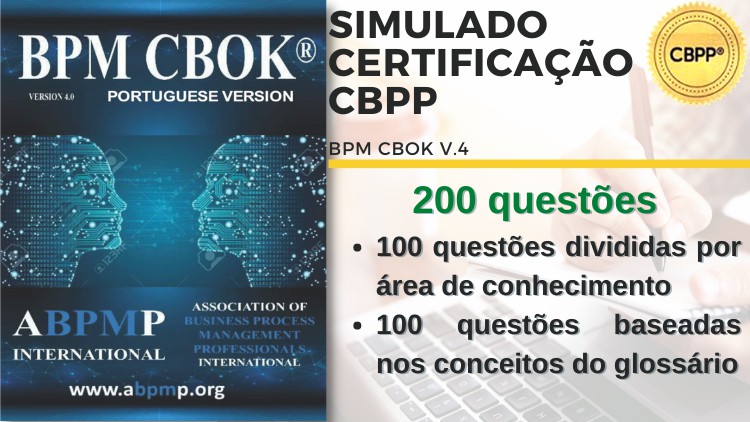 Simulado - Certificação CBPP - BPM CBOK V4.0
