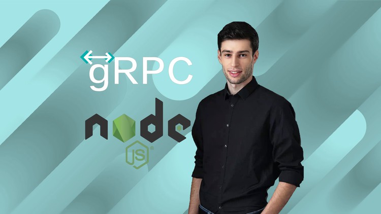 gRPC [Node.js] MasterClass: Build Modern API & Microservices