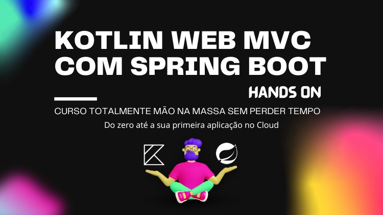 Kotlin Web MVC com Spring Boot - Hands on