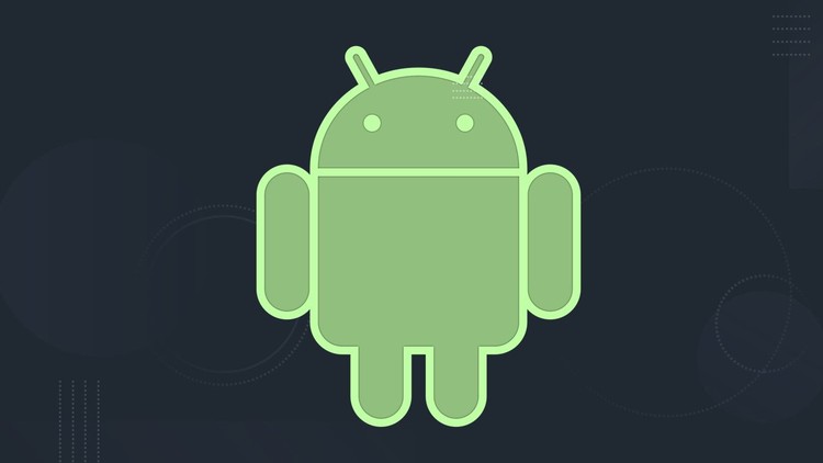 Learn Android App Development using Java from Scratch