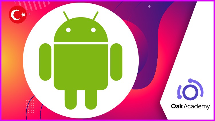 Android Mobil Uygulama: Adım Adım Android App Development
