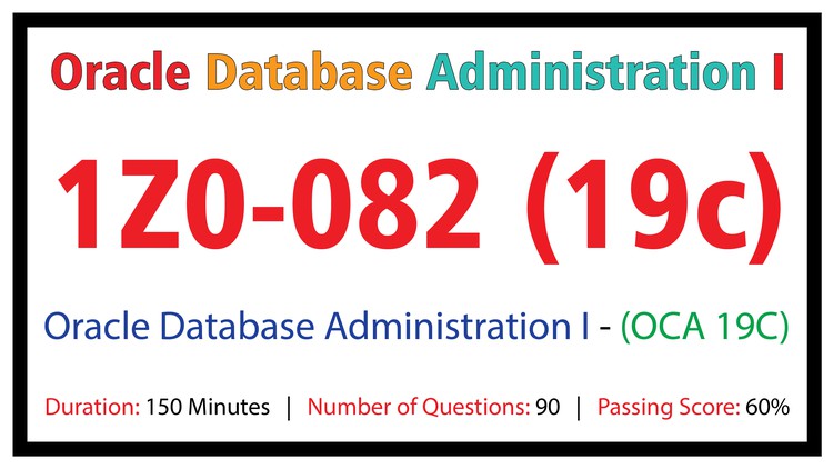 Oracle 1Z0-082 - Oracle Database Administration I