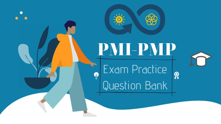 PMP - Project Management Professional - Question Bank