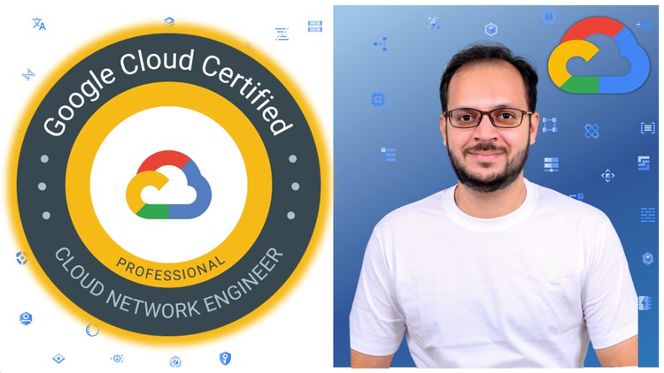 GCP - Google Cloud Professional Cloud Network Engineer