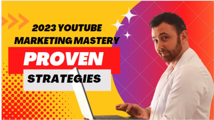 2023 Video & YouTube Marketing Mastery: Proven Strategies!
