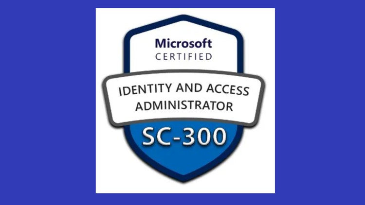 Microsoft Identity and Access Administrator (SC-300)- Mock - Udemy