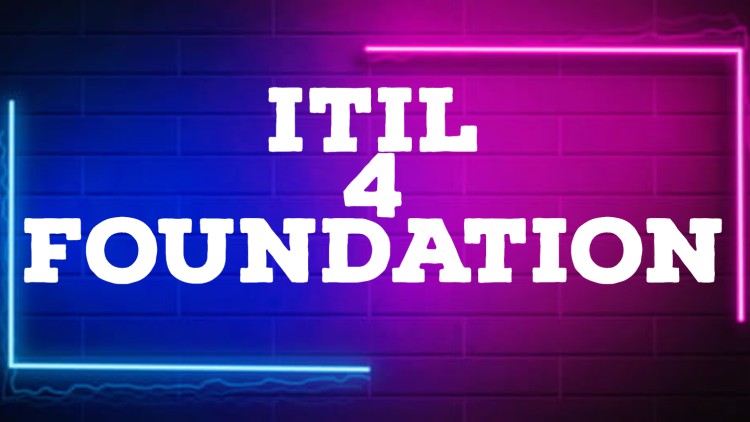ITILFND V4: ITIL 4 Foundation Practice Exams