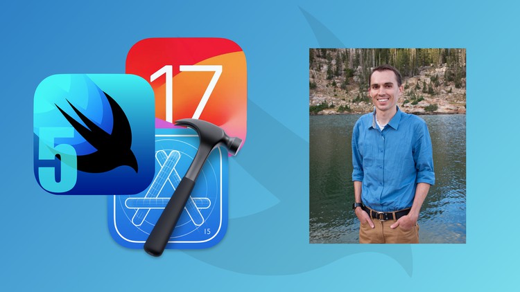 iOS 17, SwiftUI 5, & Swift 5.9: Build iOS Apps From Scratch