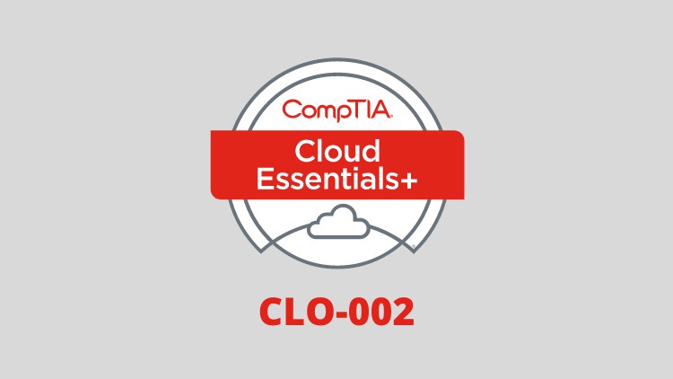 CompTIA Cloud Essentials+ (CLO-002) Practice Exam