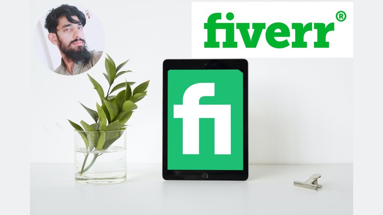 Fiverr Freelancing Beginner Course - Fundamentals of Fiverr