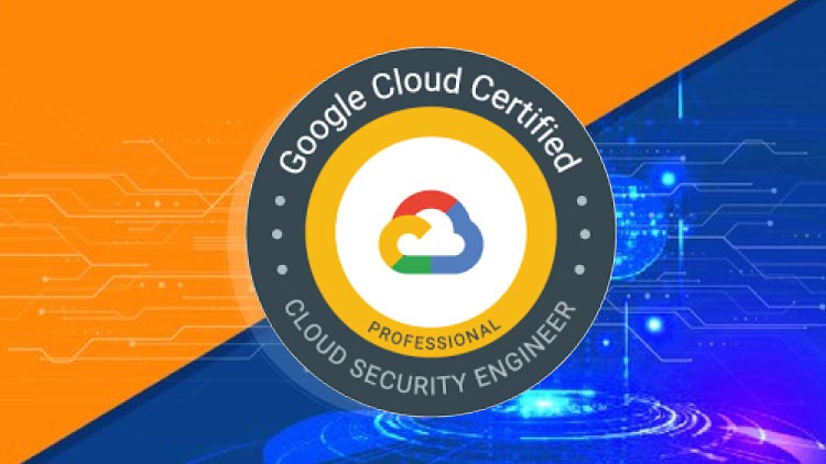 Google Professional Cloud Security Engineer Practice Exam
