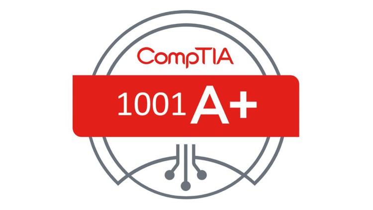 CompTIA A+ 220-1001 Core 1 & 2 Certification Practice Exams