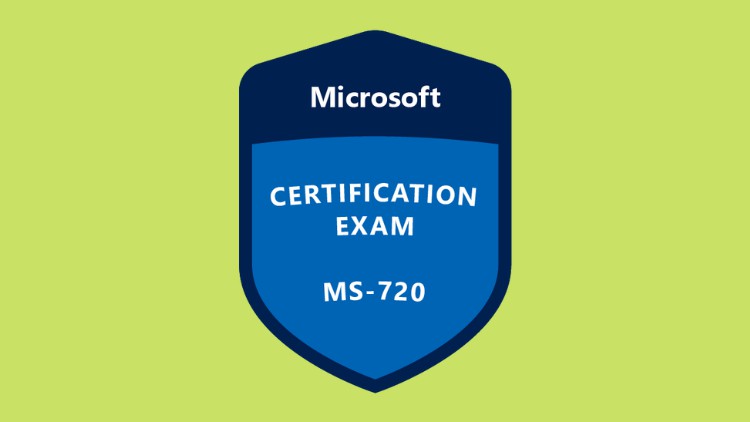 MS-720 Reliable Exam Registration