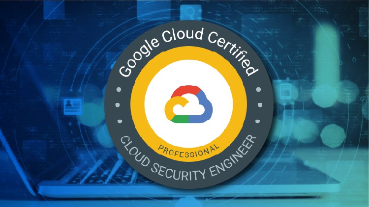 Google Certified Professional Cloud Security Engineer - Coupon