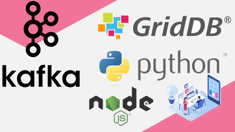 Create a working IoT Project - Apache Kafka, Python, GridDB
