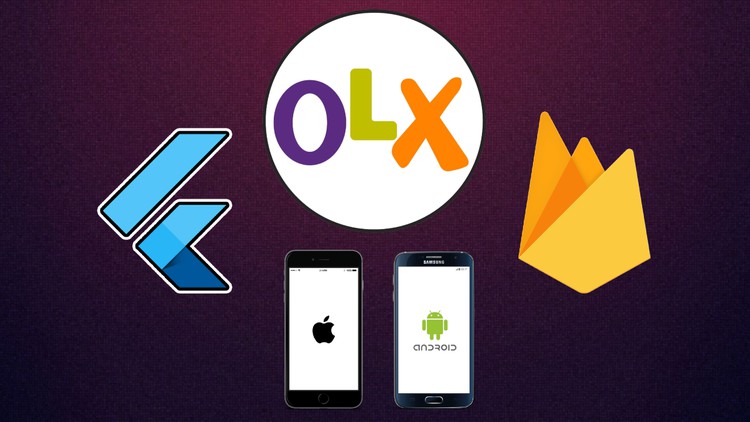 Learn & Build Flutter Online Marketplace OLX Clone App 2024