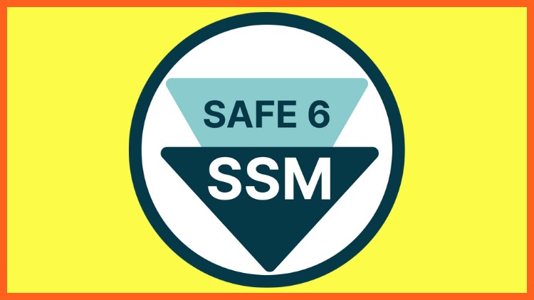 SAFE Scrum Master 6.0 - Certificação SAFE 6 Scrum Master SSM