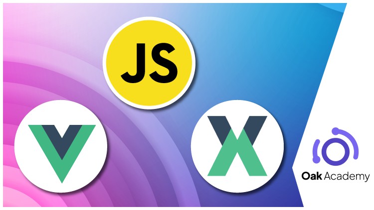 Complete Vue & Vuex & JavaScript Mastery with Real Projects